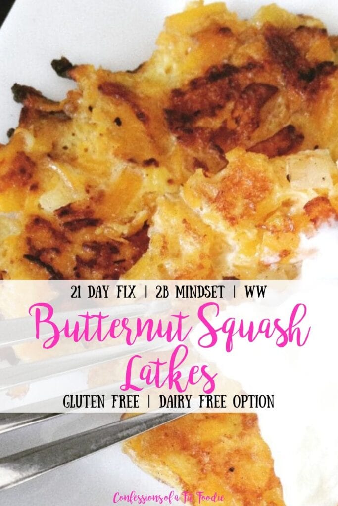 Two Butternut Squash Latkes topped with Greek yogurt are on a white plate with a fork on the side, with the text overlay- 21 Day Fix | 2B Mindset | WW | Butternut Squash Latkes | Gluten Free | Dairy Free Option | Confessions of a Fit Foodie