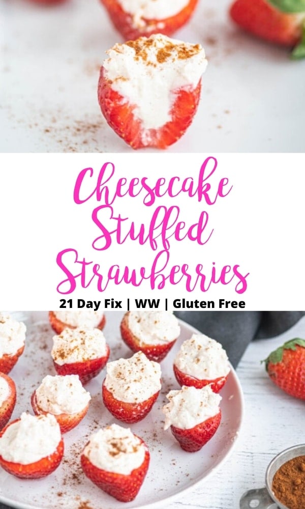 Two photo collage with pink and black text overlay- Cheesecake Stuffed Strawberries | 21 Day Fix | WW | Gluten Free