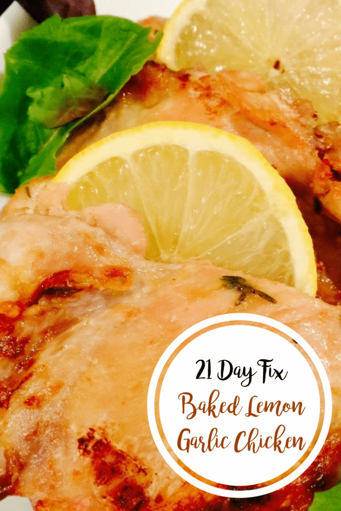 21 Day Fix Baked Lemon Garlic Chicken | Confessions of a Fit Foodie
