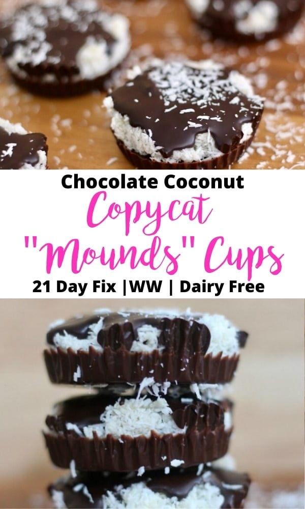 Photo collage with text overlay- Chocolate Coconut Copycat "Mounds" Cups | 21 Day Fix | WW | Dairy Free