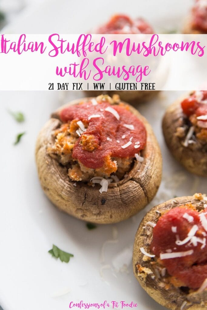 Close up of Italian stuffed mushrooms on a white plate, with the text overlay- Italian Stuffed Mushrooms with Sausage | 21 Day Fix | WW | Gluten Free | Confessions of a Fit Foodie