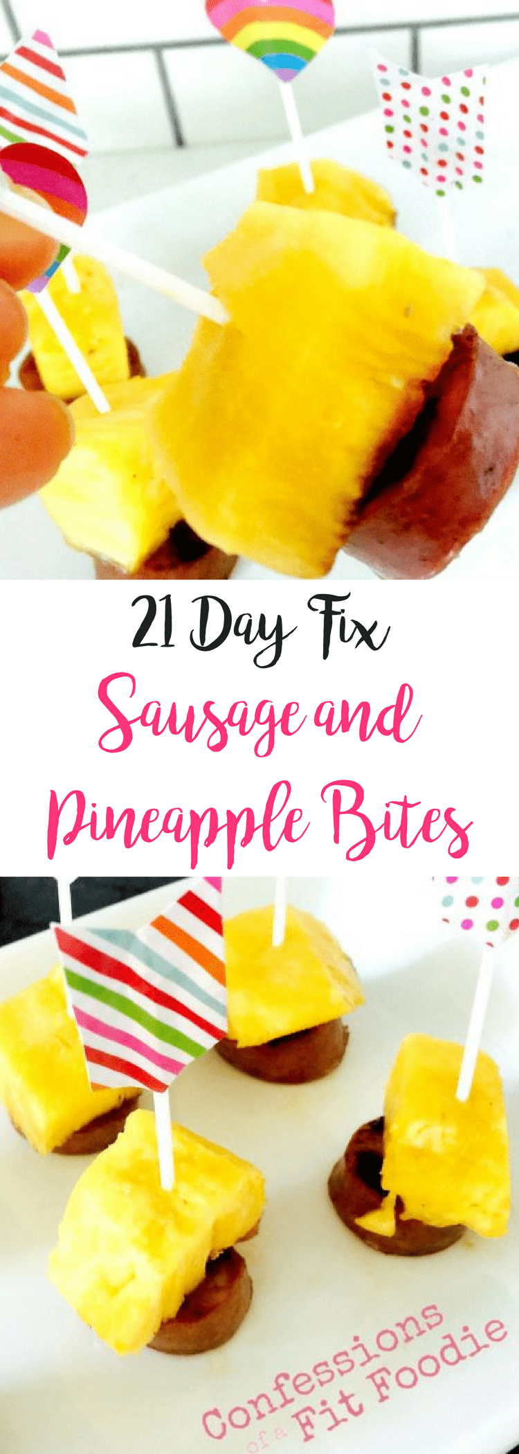 21 Day Fix Sausage and Pineapple Bites | Confessions of a Fit Foodie