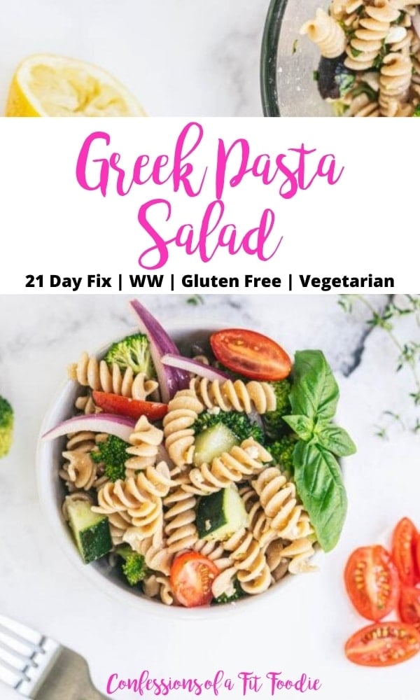 Food picture with a black and pink text overlay- Greek Pasta Salad | 21 Day Fix | WW | Gluten Free | Vegetarian | Confessions of a Fit Foodie