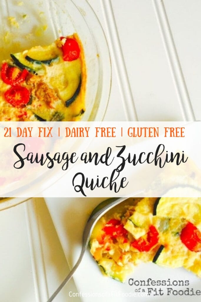 So creamy and delicious, you would never guess that this Sausage and Zucchini Quiche is dairy free and gluten free. It's packed with veggies and lean protein. Awesome for the 21 Day Fix or Dairy Free Keto! #confessionsofafitfoodie #zucchinirecipes 