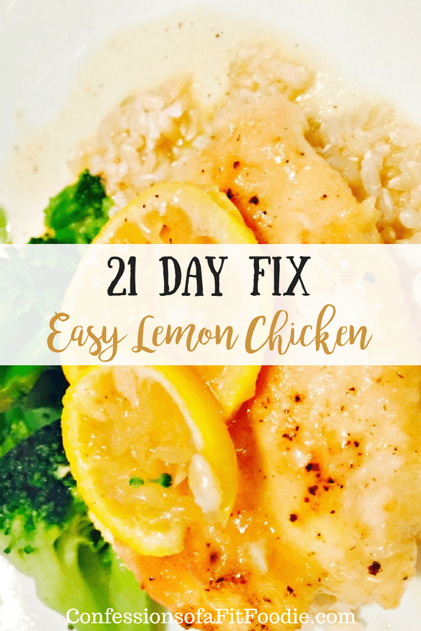 21 Day Fix Easy Lemon Chicken | Confessions of a Fit Foodie