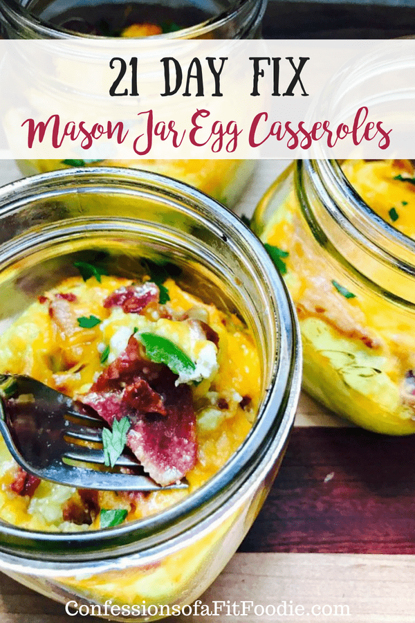 21 Day Fix Mason Jar Egg Casseroles | Confessions of a Fit Foodie