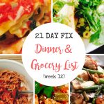 Need delicious dinner inspiration for the 21 Day Fix? Check out this Meal Plan and Grocery list for an easy, organized week!