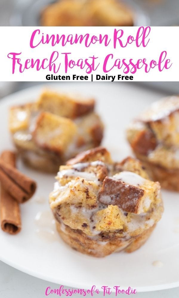 Cinnamon roll french toast casserole cups 
