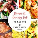 21 Day Fix Dinner and Grocery List - Shift Shop Week 3