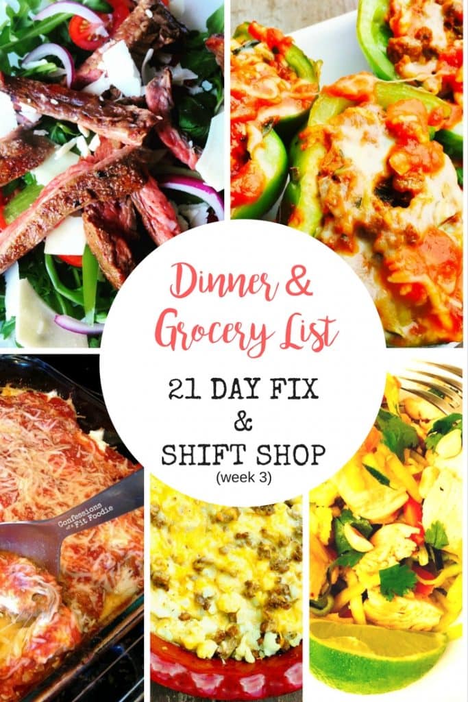 21 Day Fix Dinner and Grocery List - Shift Shop Week 3