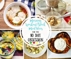 80 Day Obsession Recipes|Confessions of a Fit Foodie