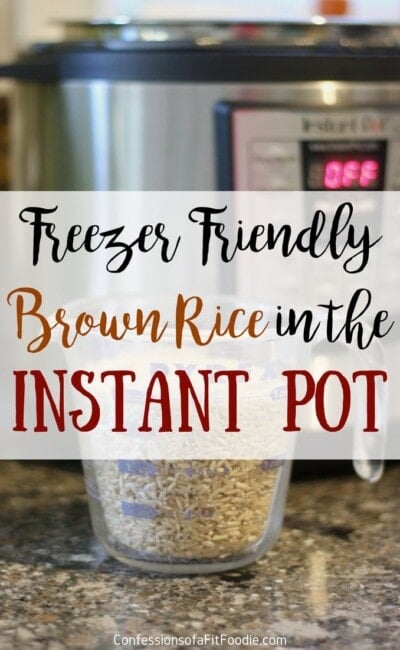 How to Meal Prep Brown Rice in the Instant Pot | Confessions of a Fit Foodie