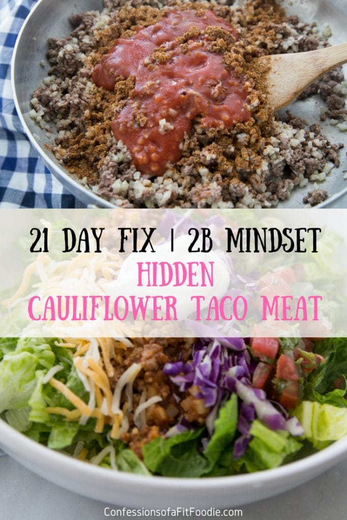 2B Mindset Cauliflower Taco Meat (21 Day Fix Friendly/Instant Pot Friendly)| Confessions of a Fit Foodie