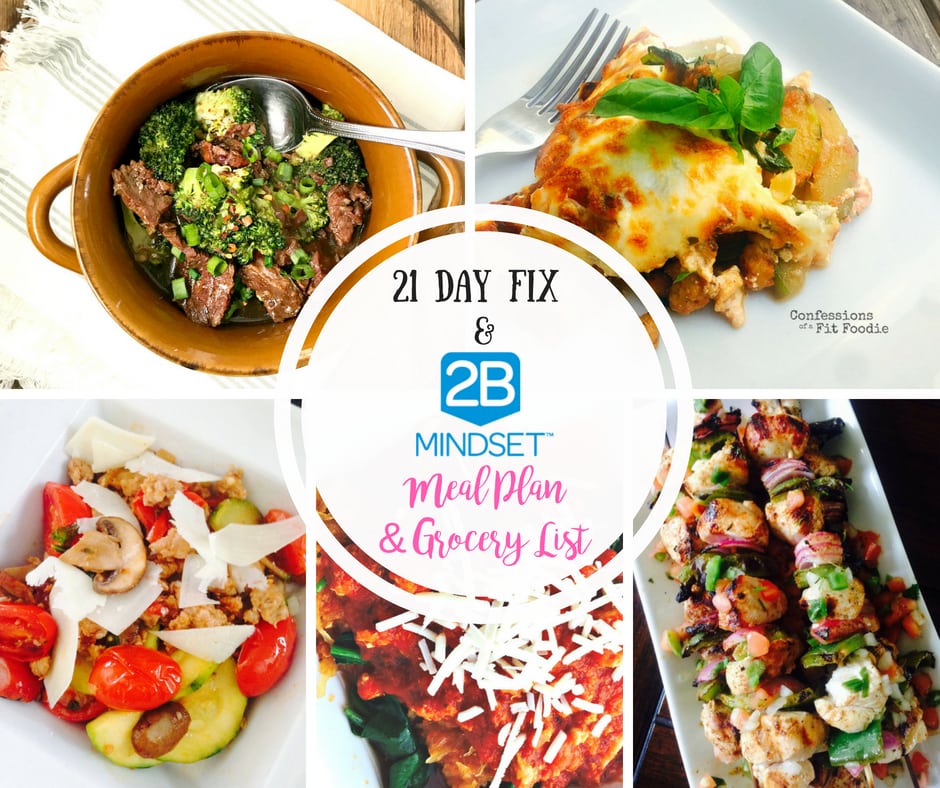 Have you been following the 2B Mindset?  Are you looking for some Veggies Most Dinner Inspiration?  I have you covered!  Here are FIVE weeks of 2B Mindset Meal Plans with grocery lists included, too!  Enjoy and don't forget to track every bite! 2B Mindset | 2B Mindset Meal Plan | 2B Mindset Dinners | Veggies Most | Portion Fix | Beachbody #2B Mindset #confessionsofafitfoodie #2BMindset Meal Plan