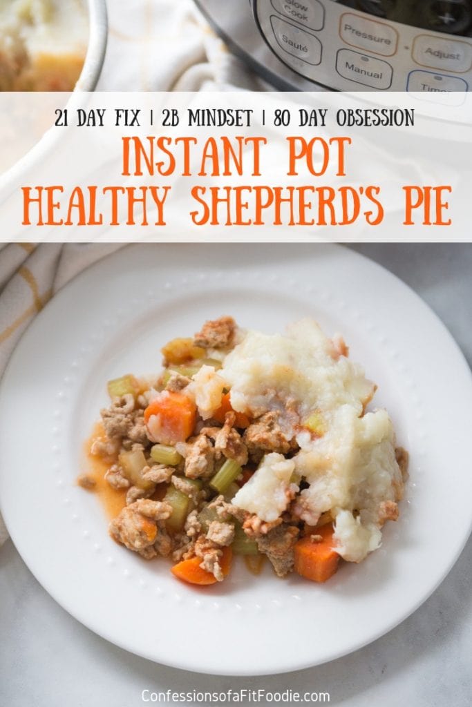 My favorite Fall 21 Day Fix dinner gets an Instant Pot Makeover!  This Instant Pot Shepherd's Pie is a healthy version of the comfort food classic!  It's also dairy and gluten free, as well as Paleo and Whole 30 friendly.  21 Day Fix Recipes | 21 Day Fix Shepherd's Pie | Paleo Shepherd's Pie | Shepherd's Pie Whole 30 | Instant Pot Shepherd's Pie | Healthy Shepherd's Pie | Healthy Instant Pot| 21 Day Fix Comfort Food | Healthy Comfort Food #21dayfix #confessionsofafitfoodie #instantpotrecipes #21dayfixinstantpot