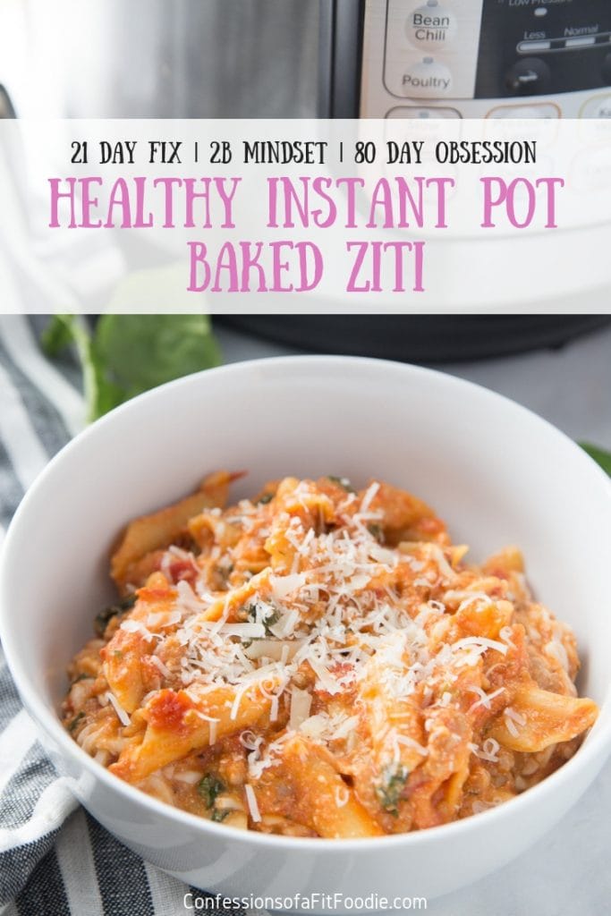 Save time and make this Healthy Instant Pot Baked Ziti for the 21 Day Fix whenever you are craving a bowl of warm and cheesy comfort food!  Packed with protein and veggies, this Healthy Baked Ziti is gluten-free with a dairy free option, as well!  21 Day Fix Baked Ziti | Healthy Baked Ziti | Instant Pot Baked Ziti | Instant Pot Recipes | Healthy Instant Pot | 21 Day Fix Instant Pot Recipes #confessionsofafitfoodie #21dayfixrecipes #instantpotrecipes #healthyinstantpot