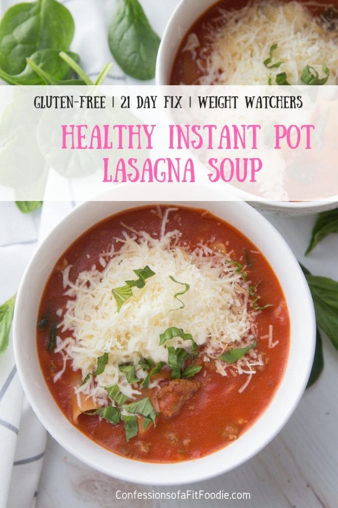 A healthy Instant Pot Lasagna Soup that tastes like it's been cooking all day, but comes together so quickly thanks to the Instant Pot.  The perfect cold weather comfort food for the 21 Day Fix and Weight Watchers! Healthy Instant Pot | Instant Pot Lasagna Soup | Gluten Free Lasagna Soup | 21 Day Fix Lasagna Soup | Weight Watchers Lasagna Soup #confessionsofafitfoodie #21dayfixrecipes #healthyinstantpot