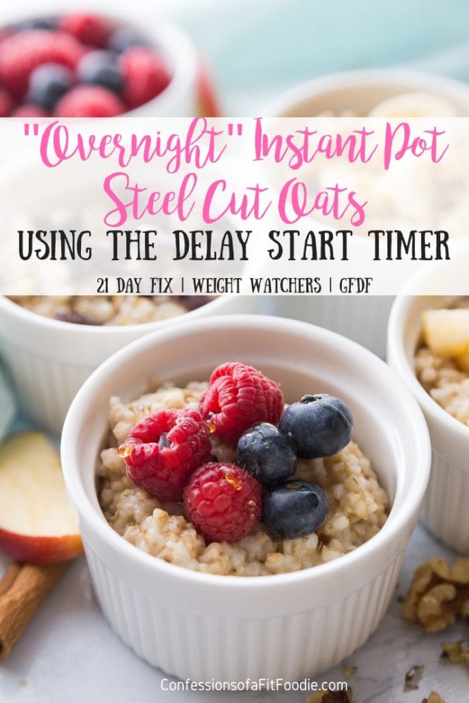 These "Overnight" Instant Pot Steel Cut Oats using the Delay Start Timer are a weekday morning game changer!  Just add oats and water to your pot, set your delay start timer, and go to sleep. When you wake up, breakfast is ready! Instant Pot Breakfast | Instant Pot Steel Cut Oats | Instant Pot Meal Prep |21 Day Fix Steel Cut Oats | 21 Day Fix Instant Pot | Weight Watchers Steel Cut Oats | Healthy Instant Pot #confessionsofafitfoodie #21dayfixrecipes #healthyinstantpot #weightwatchersrecipes