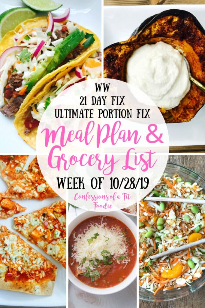 Food photo collage with 5 pictures with the text overlay- WW | 21 Day Fix | Ultimate Portion Fix | Meal Plan & Grocery List | Week of 10/28/19 | Confessions of a Fit Foodie