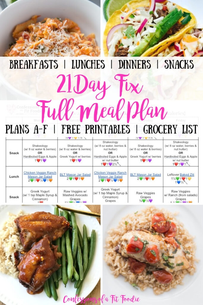 Food photo collage with the text overlay- Breakfasts | Lunches | Dinners | Snacks | 21 Day Fix Full Meal Plan | Plans A-F | Free Printables | Grocery List | Confessions of a Fit Foodie