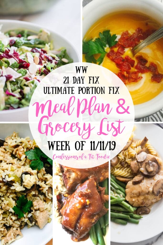Food photo collage with the text overlay- WW | 21 Day Fix | Ultimate Portion Fix | Meal Plan & Grocery List | Week of 11/11/19 | Confessions of a Fit Foodie