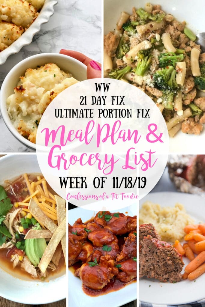 Photo food collage with the text overlay- WW | 21 Day Fix | Ultimate Portion Fix | Meal Plan & Grocery List | Week of 11/18/19 | Confessions of a Fit Foodie