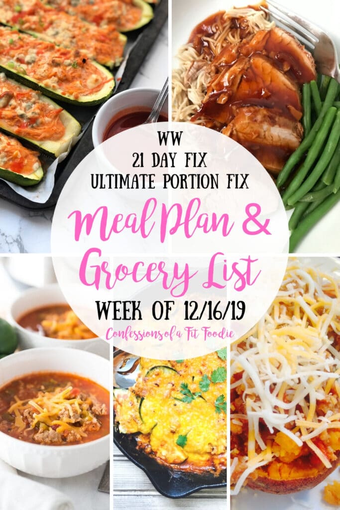 Food photo collage with the text overlay- WW | 21 Day Fix | Ultimate Portion Fix | Meal Plan & Grocery List | Week of 12/16/19 | Confessions of a Fit Foodie