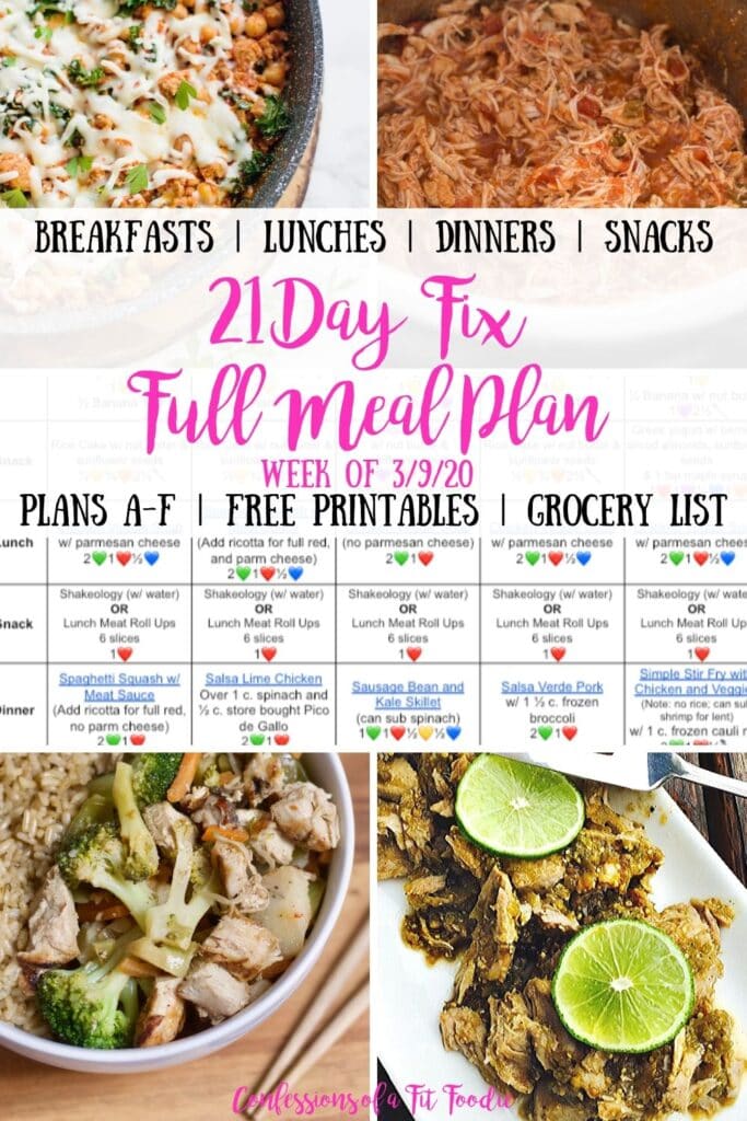Food photo collage, with text overlay- Breakfasts | Lunches | Dinners | Snacks | 21 Day Fix Full Meal Plan | Week of 3/9/20 | Plans A-F | Free Printables | Grocery List | Confessions of a Fit Foodie
