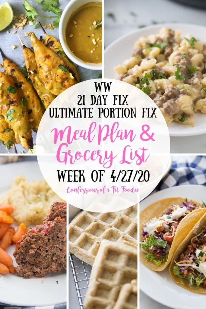 Food photo collage with the text overlay- WW | 21 Day Fix | Ultimate Portion Fix | Meal Plan & Grocery List | Week of 4/27/20 | Confessions of a Fit Foodie