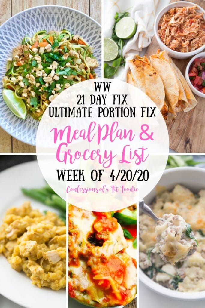 Food photo collage with the text overlay- WW | 21 Day Fix | Ultimate Portion Fix | Meal plan & grocery list | Week of 4/20/20 | Confessions of a Fit Foodie