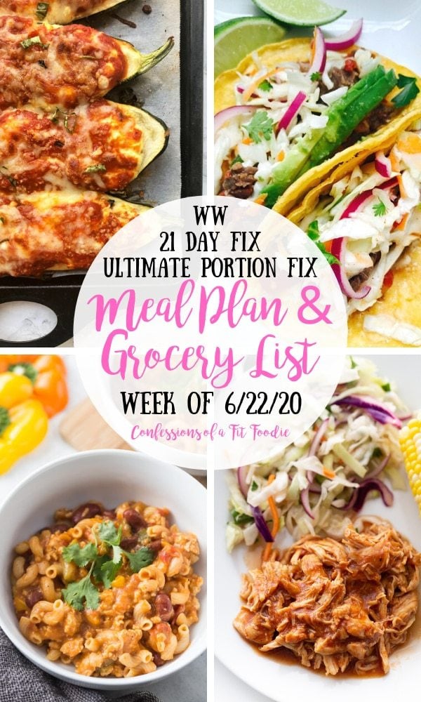 Food photo collage with a white circle in the center with a pink and black text overlay- WW | 21 Day Fix | Ultimate Portion Fix | Meal Plan & Grocery List | Week of 6/22/20 | Confessions of a Fit Foodie