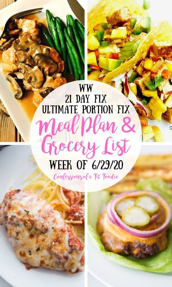 Food photo collage with white circle with pink and black text overlay- WW | 21 Day Fix | Ultimate Portion Fix | Meal Plan & Grocery List | Week of 6/29/20 | Confessions of a Fit Foodie