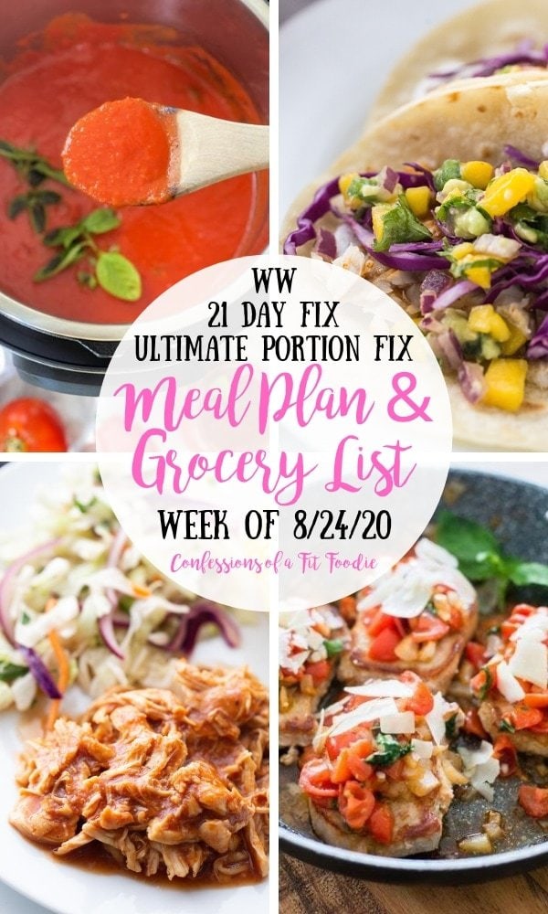A food photo collage with a white circle in the middle with pink and black text overlay- WW | 21 Day Fix | Ultimate Portion Fix | Meal Plan & Grocery List | Week of 8/24/20 | Confessions of a Fit Foodie