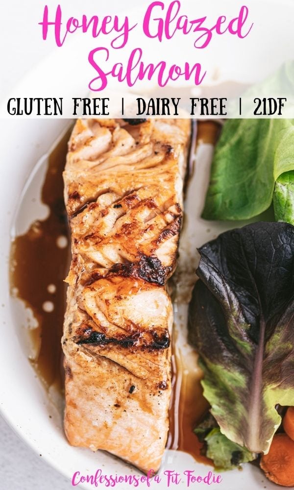 titled photo (and shown): Honey Glazed Salmon - gluten free | dairy free | 21 DF | Confessions of a Fit Foodie