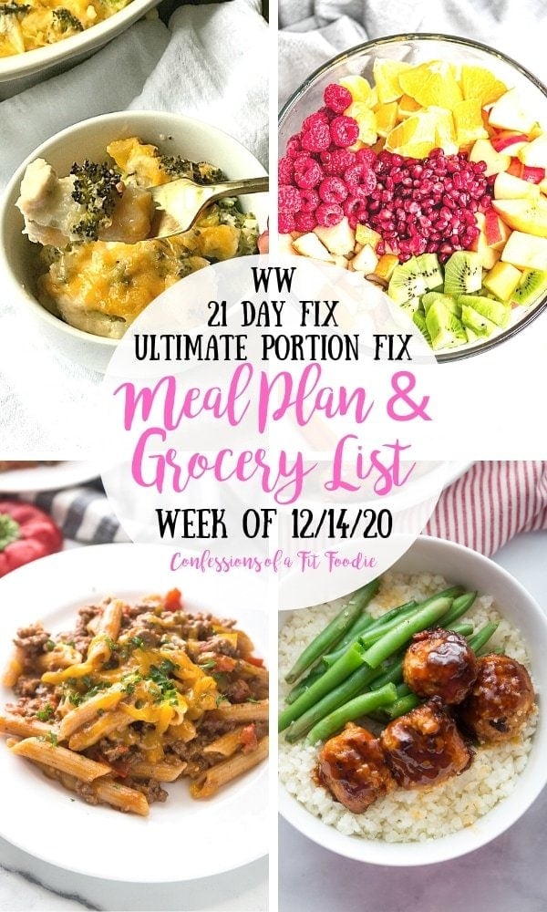 Food photo collage with pink and black text on a white circle. Text says, WW | 21 Day Fix | Ultimate Portion Fix | Meal Plan & Grocery List | Week of 12/14/20 | Confessions of a Fit Foodie
