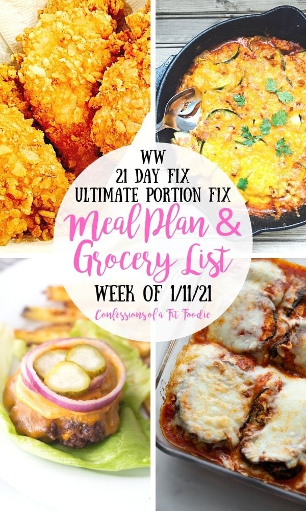 Food photo collage with pink and black text in a white circle. Text says, WW | 21 Day Fix | Ultimate Portion Fix | Meal Plan & Grocery List Week of 1/11/21 | Confessions of a Fit Foodie
