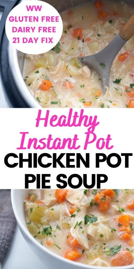 Photo Collage with text overlay Healthy Instant Pot Chicken Pot Pie Soup