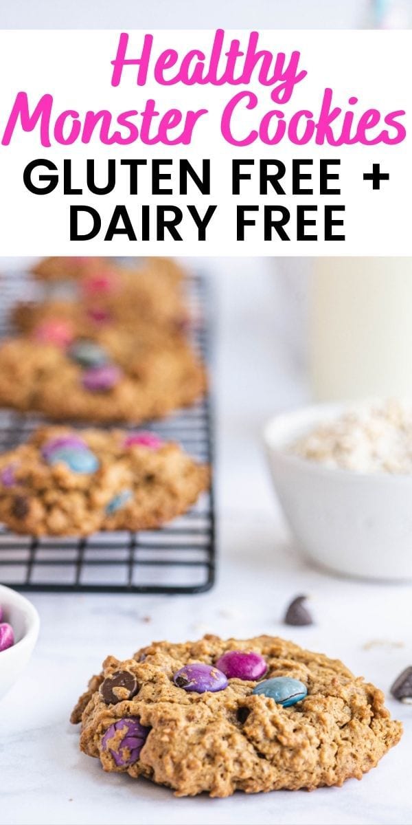 Photo with text overlay Healthy Monster Cookies gluten + dairy free
