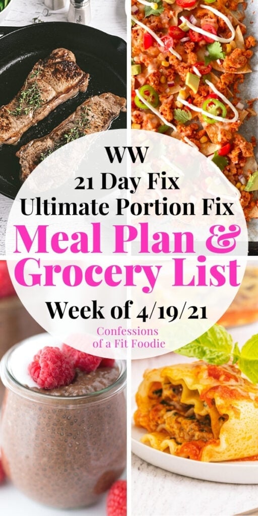 Food photo collage with pink and black text on a white circle. Text says, 21 Day Fix Meal Plan & Grocery List | Week of 4/19/21 | Confessions of a Fit Foodie