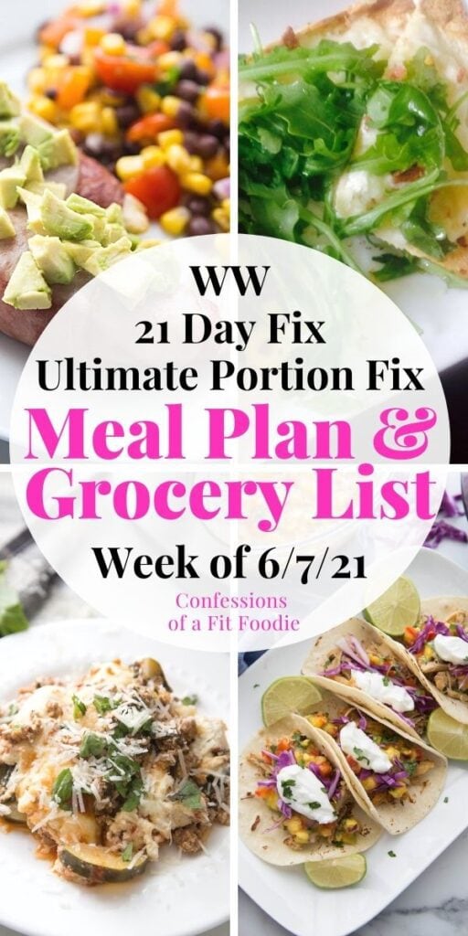 Food photo collage with pink and black text. 21 Day Fix Meal Plan & Grocery List | Week of 6/7/21