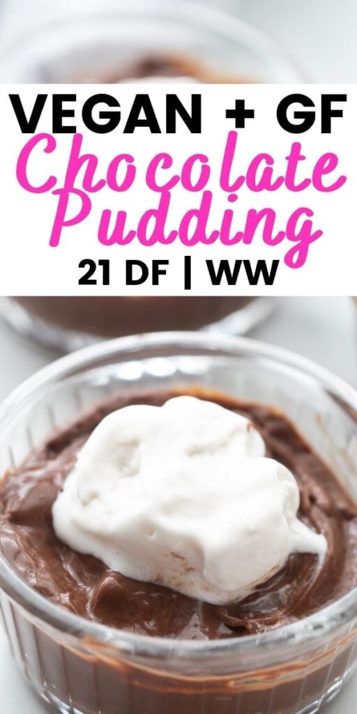Pinterest image with text overlay for Vegan Chocolate Pudding for the 21 Day Fix and WW