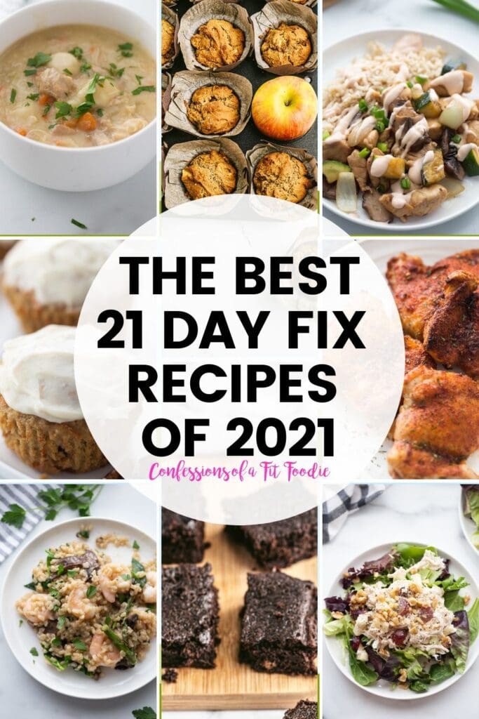 The Best 21 Day Fix Recipes 2021 - Confessions of a Fit Foodie
