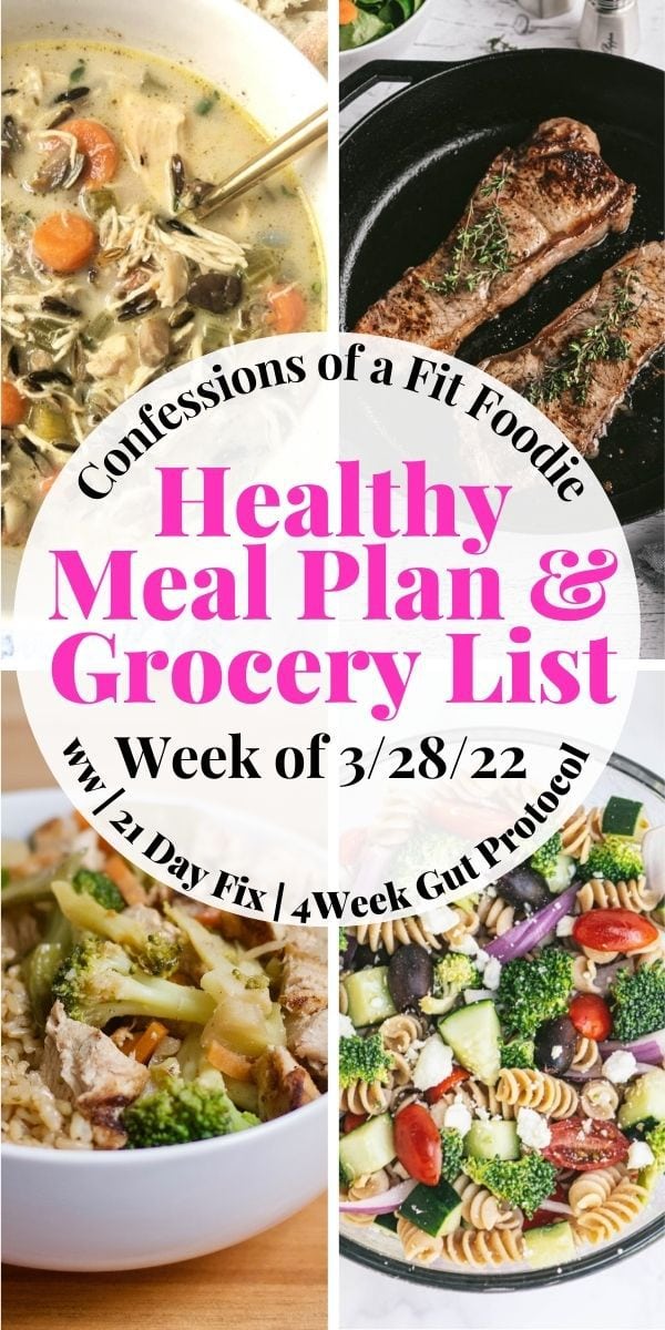 Food photo collage with pink and black text on a white circle. Text says, "Healthy Meal Plan & Grocery List | Week of 3/28/22 | Confessions of a Fit Foodie"
