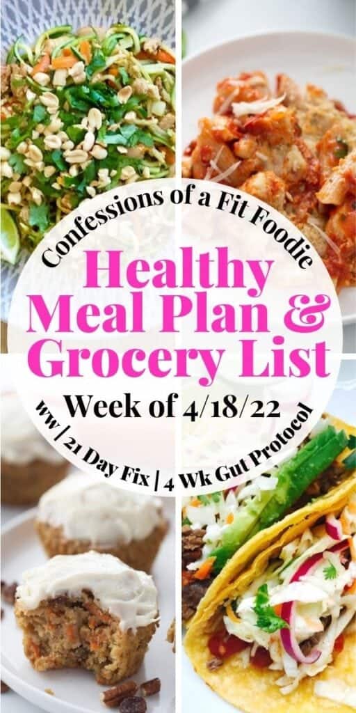 Food photo collage with pink and black text on a white circle. Text says, "Healthy Meal Plan & Grocery List | Week of 4/18/22"