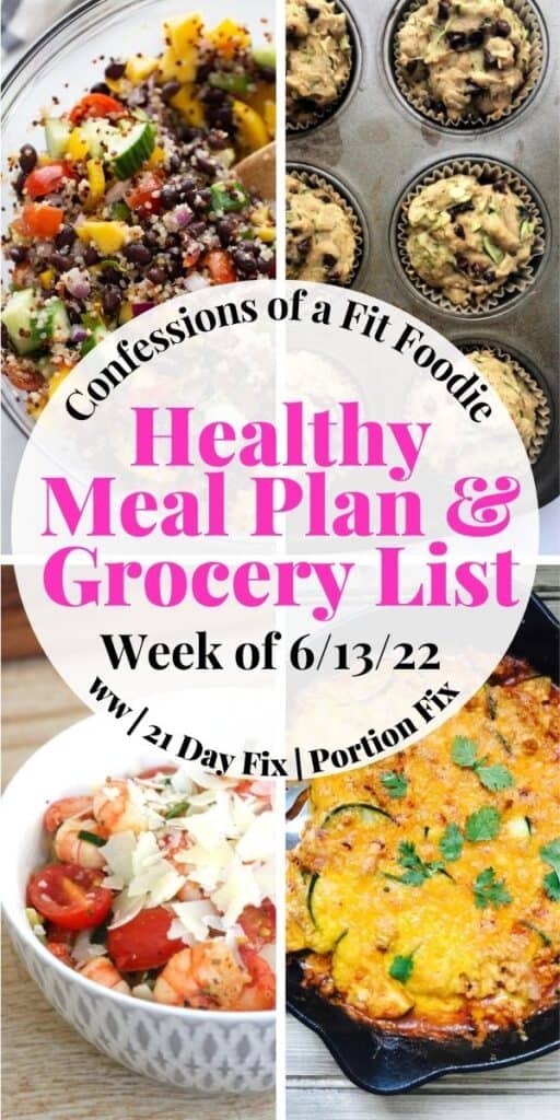 Food photo collage with text pink and black text on a white circle. Text says, "Healthy Meal Plan & Grocery List Week of 6/13/22"