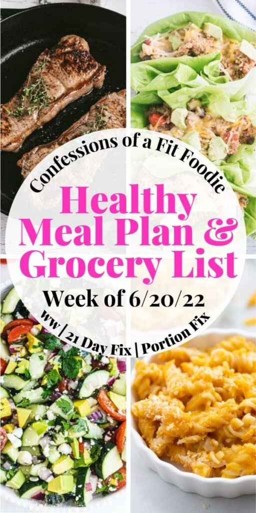 Food photo collage with pink and black text on a white circle. Text says, "Healthy Meal Plan & Grocery List | Week of 6/20/22"
