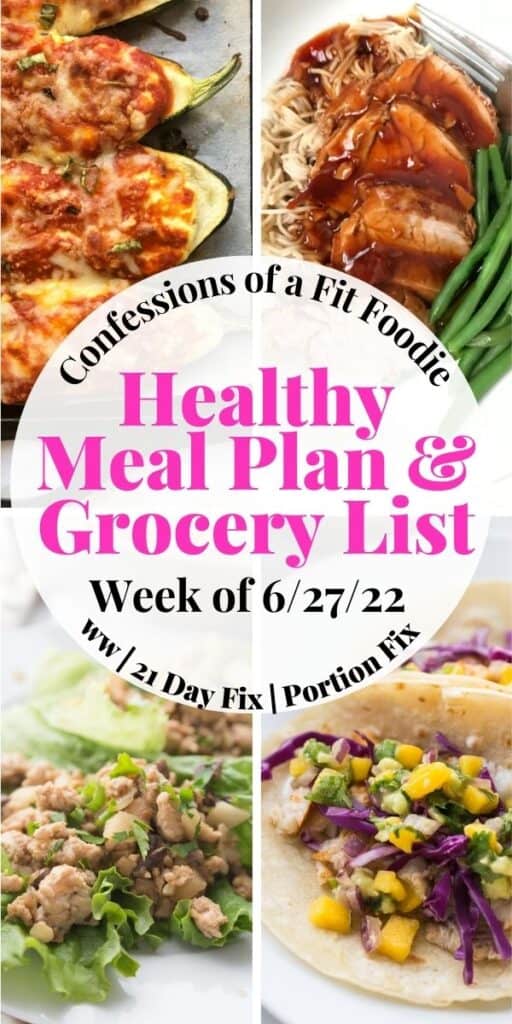 Food photo collage with pink and black text on a white circle. Text says, "Healthy Meal Plan & Grocery List | Week of 6/27/22 | Confessions of a Fit Foodie"