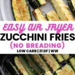 Pinterest image with text overlay - Easy Air Fryer Zucchini