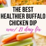 Pinterest image collage for the best healthy buffalo chicken dip recipe.