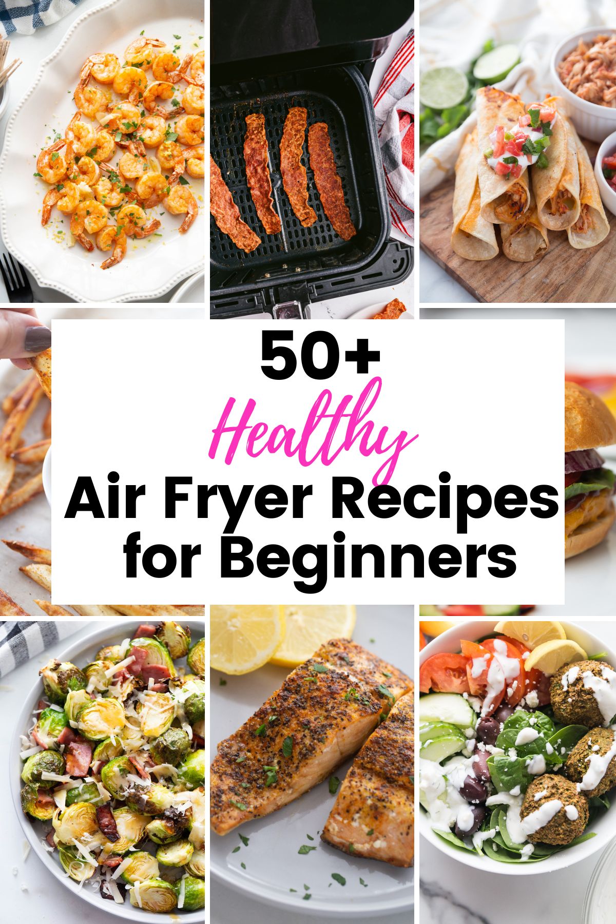 Pinterest image with text for 50 Healthy Air Fryer Recipes for beginners